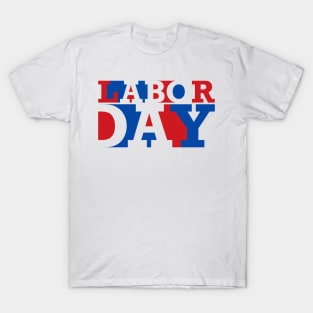 Happy Labor day T-Shirt